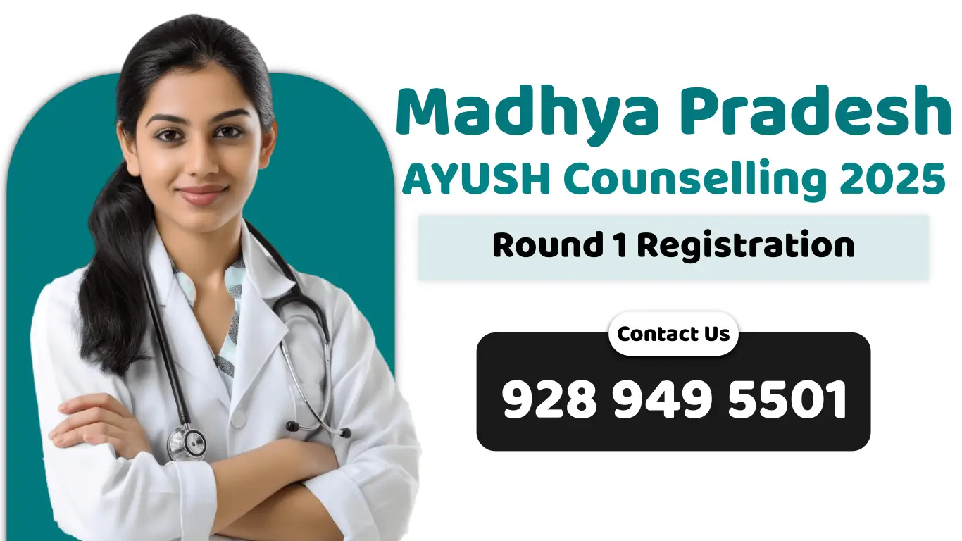 MP AYUSH Counselling 2025 Round 1 Registration