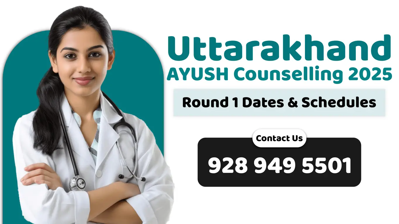 Uttarakhand AYUSH Counselling 2025 Round 1 Schedules
