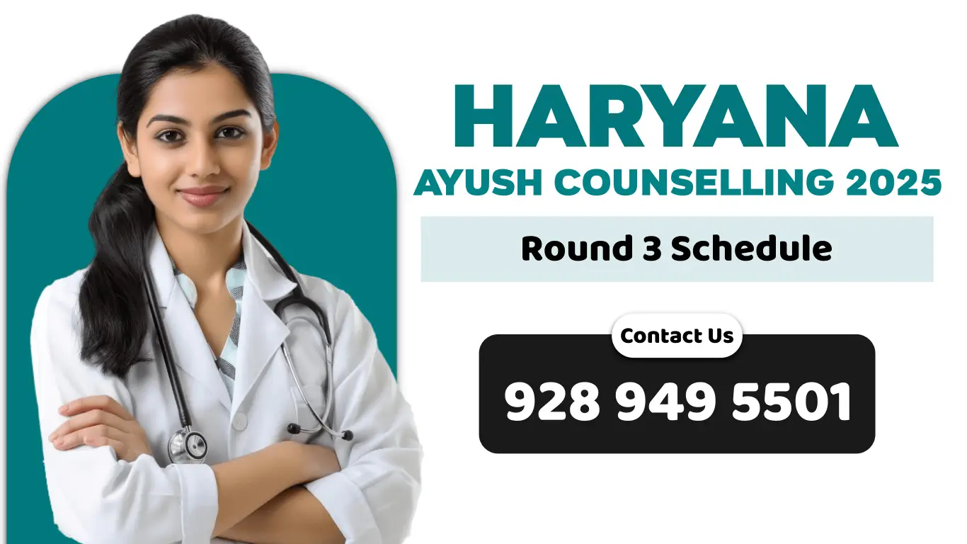 Haryana AYUSH Counselling 2025 Round 3 Schedule