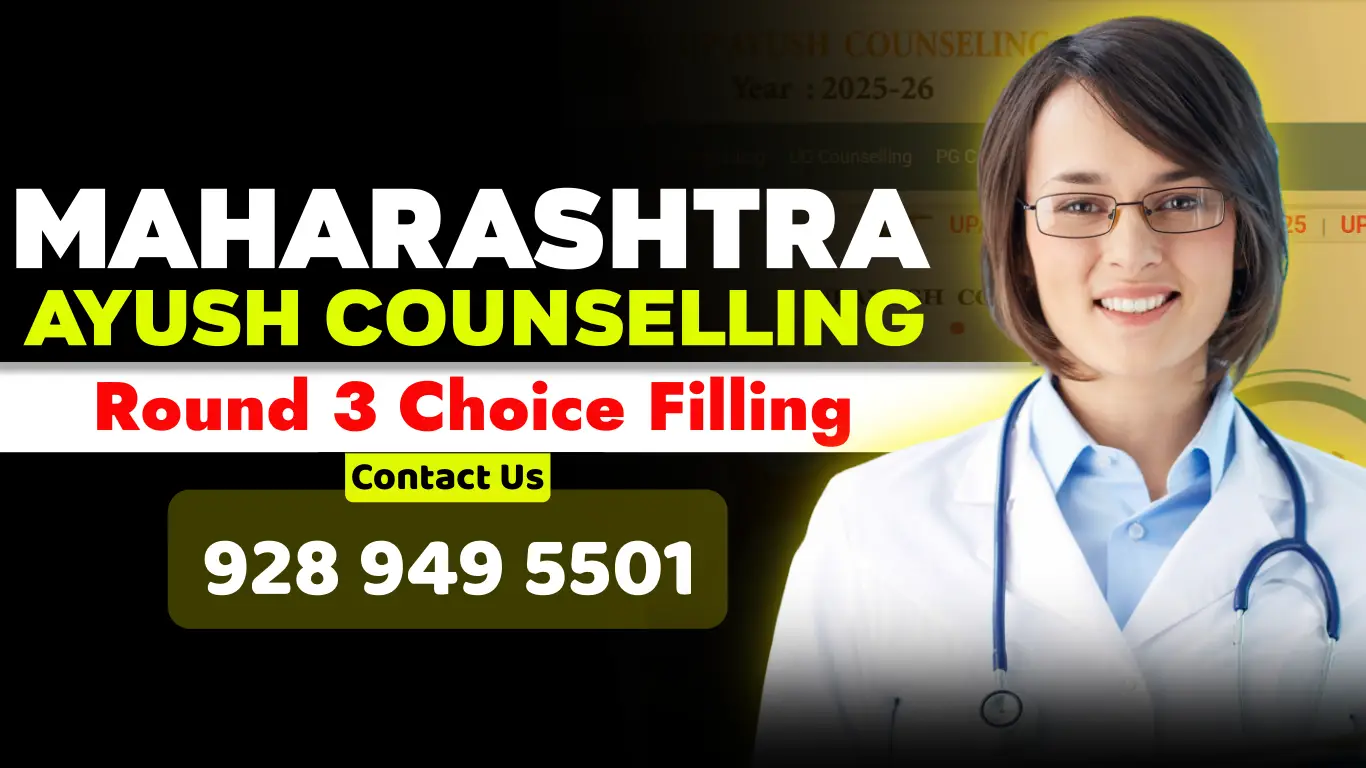 Maharashtra AYUSH Counselling 2025 Round 3 Choice Filling