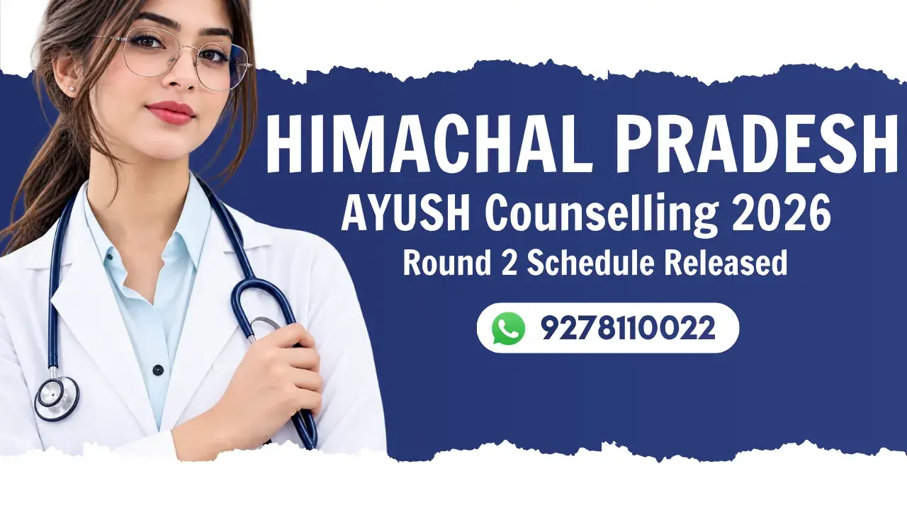Himachal Pradesh AYUSH Counselling 2026 Round 2 Schedule Released